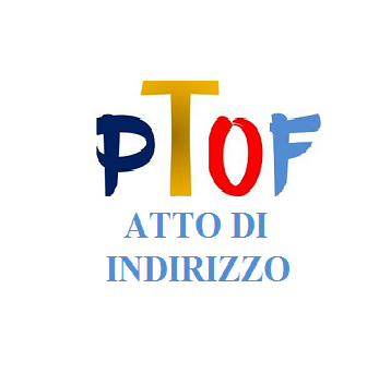 Atto di Indirizzo del Dirigente Scolastico per l’aggiornamento del Piano Triennale dell’Offerta Formativa a.s. 2024/2025